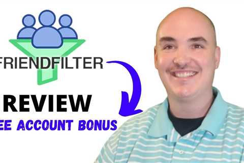 friend filter review