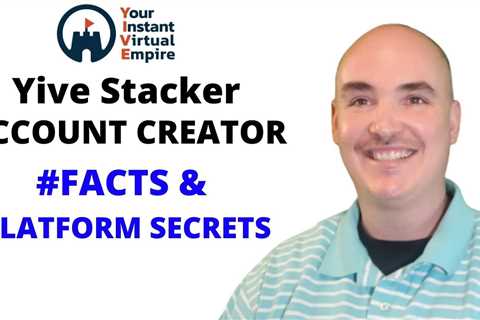 yive stacker account creator review