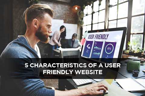 5 Characteristics of a User Friendly Website - Digital Marketing Journals Hong Kong - Search Engine ..