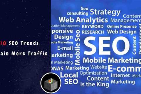 Get More Website Traffic With These 10 SEO And Digital Marketing Tips