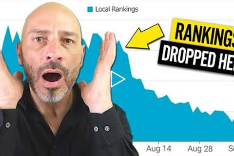 My GOOGLE BUSINESS RANKINGS Crashed – What should I do???