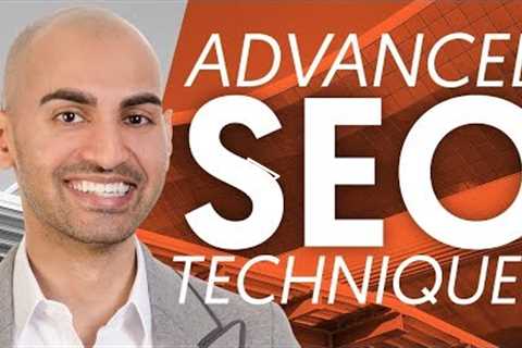 6 Advanced SEO Techniques To Use In 2022 | Neil Patel