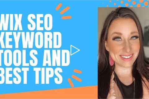 WIX SEO: Keyword Tools and Best Tips