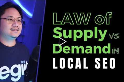 Law of Supply vs Demand in the Local SEO Industry