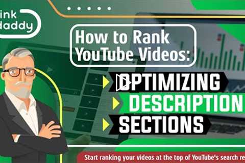 How to Rank YouTube Videos - Optimizing Description Sections