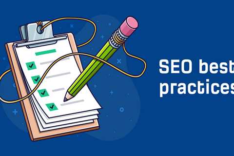 Top 5 SEO Best Practices