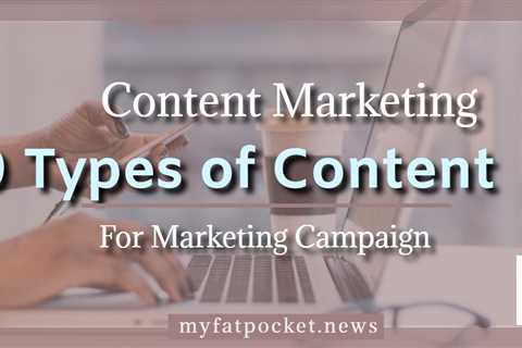 How to Plan Campaigns, Set Goals, and Create Content for Content Marketing - My Fat Pocket