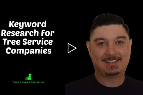 Keyword Research For Tree Service Companies TOP 5 HACKS 2023 | Tree Service SEO