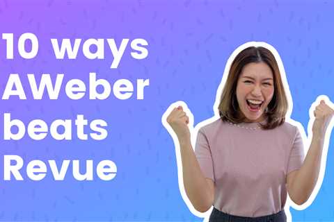 10 ways AWeber beats Revue