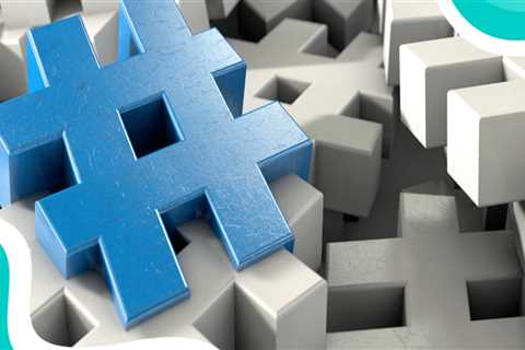 Using Hashtags and Trending Topics: Everything You Need to Know