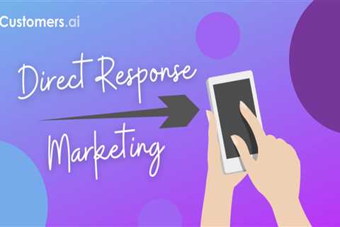 Direct Response Marketing: 7 Examples to Drive Sales Instantly
