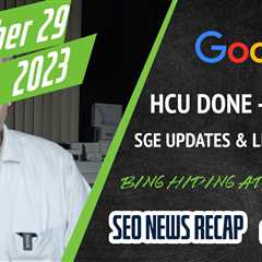 Search News Buzz Video Recap: Google September Helpful Content Update Done, SGE Updates, Links Not..