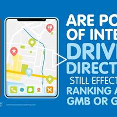 Do Driving Directions Boost Local SEO? Expert Weighs In!