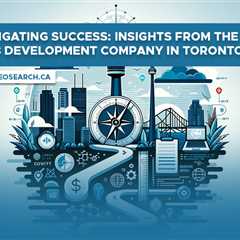 Navigating Success: Insights from the Top Web Development Company in Toronto