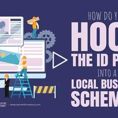 How Do You Hook The ID Page Into A Local Business Schema?