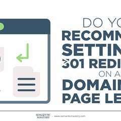 Do You Recommend Setting A 301 Redirect On A Domain Or Page Level?