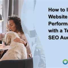 How to Improve Website Performance with a Technical SEO Audit