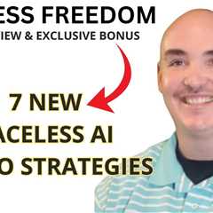 FACELESS FREEDOM Review Bonus by Mark Furniss of Not Taught At School – Make Money With Faceless AI