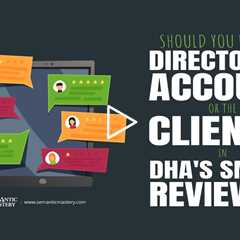 Should You Use the Directory’s Account or the Client’s In DHA's Smart Reviews?