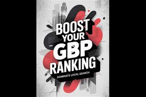 Boost GBP Ranking: Add More Images & Videos!