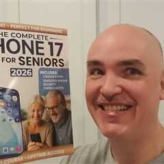 HELPFUL INFO? Complete iPhone 17 Guide for Seniors Review Unboxing Demo by Wesley Grant (Author)