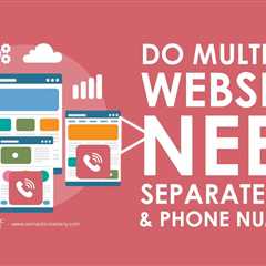 Do Multi City Websites Need Separate GBPs and Phone Numbers