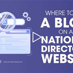 Where to Put a Blog on a National Directory Website?