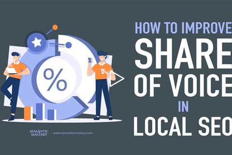 How to Improve Share of Voice in Local SEO?