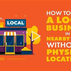 How to Rank a Local Business in Nearby Cities Without a Physical Location?