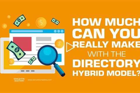 How Much Can You Really Make With the Directory Hybrid Model?