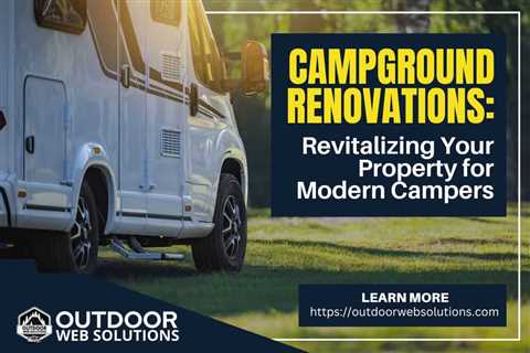 Campground Renovations That Actually Pay Off